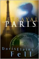 Book cover image of Betrayal In Paris by Doris Elaine Fell