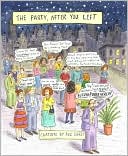 Book cover image of Party, After You Left: Collected Cartoons 1995-2003 by Roz Chast