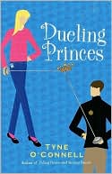 Tyne O'Connell: Dueling Princes, Vol. 3