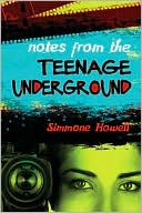 Book cover image of Notes from the Teenage Underground by Simmone Howell