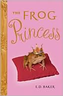 Book cover image of The Frog Princess (The Tales of the Frog Princess Series #1) by E. D. Baker