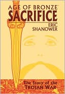 Eric Shanower: Age of Bronze, Volume 2: Sacrifice