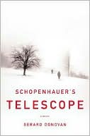 Gerald Donovan: Schopenhauer's Telescope