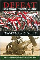 Book cover image of Defeat: Losing Iraq and the Future of the Middle East by Jonathan Steele