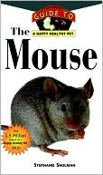 Book cover image of Mouse: An Owner's Guide to a Happy Healthy Pet by Stephanie Shulman