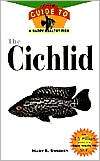 Mary E. Sweeney: Cichlid: An Owner's Guide to a Happy Healthy Fish