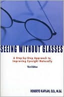 Book cover image of Seeing Without Glasses by Roberto Kaplan