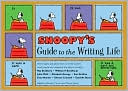 Monte Schultz: Snoopy's Guide to the Writing Life