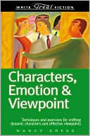 Book cover image of Write Great Fiction - Characters, Emotion & Viewpoint by Nancy Kress