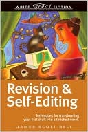 Book cover image of Write Great Fiction Revision And Self-Editing by James Scott Bell