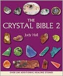 Judy Hall: Crystal Bible 2, Vol. 2