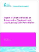 Robert Andrews: Impact of Chlorine Dioxide on Transmission, Treatment, and Distribution System Performance