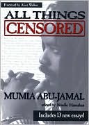 Book cover image of All Things Censored [With CD] by Mumia Abu-Jamal