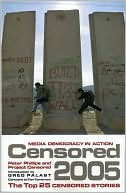 Project Censored: Censored 2005: The Top 25 Censored Stories