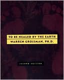 PhD Grossman: To Be Healed by the Earth