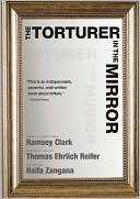 Ramsey Clark: The Torturer in the Mirror