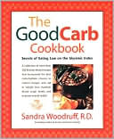 Sandra Woodruff: The Good Carb Cookbook: Secrets of Eating Low on the Glycemic Index