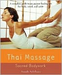 Ananda Apfelbaum: Thai Massage: Sacred Body Work