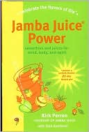 Book cover image of Jamba Juice Power by Kirk Perron