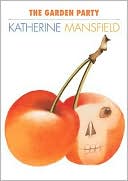 Katherine Mansfield: The Garden Party