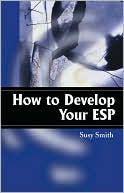 Susy Smith: How to Develop Your ESP