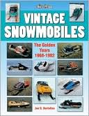 Book cover image of Vintage Snowmobiles: The Golden Years 1968-1982 by Jon Bertolino