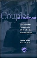 Stephen R. Treat: Couples in Treatment: Techniques and Approaches for Effective Practice