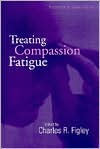 Charles Figley: Treating Compassion Fatigue