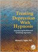 Book cover image of Treating Depression with Hypnosis by Michael Yapko