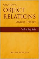 Book cover image of Short Term Object Relations Couples Therapy by James M Donovan