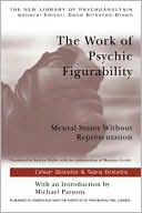 Cesar Botella: The Work of Figurability: Mental States Without Representation
