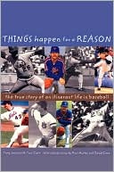 Terry Leach: Things Happen for a Reason: The True Story of an Itinerant Life in Baseball