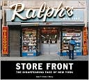 James T. Murray: Store Front: The Disappearing Face of New York