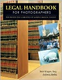 Book cover image of Legal Handbook for Photographers: The Rights and Liabilities of Making Images by Bert Krages