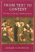 Book cover image of From Text to Context: The Turn to History in Modern Judaism by Ismar Schorsch