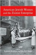 Book cover image of American Jewish Women and the Zionist Enterprise by Shulamit Reinharz