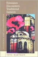 Book cover image of Feminism Encounters Traditional Judaism: Resistance and Accommodation by Tova Hartman