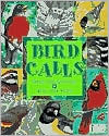 Book cover image of Bird Calls (Hear and There) by Frank Gallo