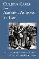 Book cover image of Curious Cases And Amusing Actions At Law by Sir Matthew Hale