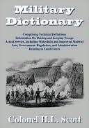 Book cover image of Military Dictionary by Colonel H.L. Scott