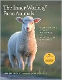 Amy Hatkoff: Inner World of Farm Animals: Their Amazing Social, Emotional, And Intellectual Capacities