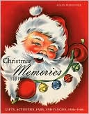 Susan Waggoner: Christmas Memories: Gifts, Activities, Fads, and Fancies, 1920s-1960s