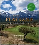 Book cover image of Fifty More Places to Play Golf Before You Die: Golf Experts Share the World's Greatest Destinations by Chris Santella