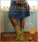 Book cover image of Knitting 24/7: 30 Projects to Knit, Wear, and Enjoy, on the Go and Around the Clock by Véronik Avery