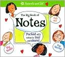 Book cover image of The Big Book of Notes (American Girl Library Series) by Staff of American Girl