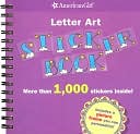 Editors of American Girl: Letter Art Sticker Book (American Girl Library Series)