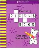 Editors of American Girl: Coconut's Puzzle Book: Games, Riddles, Mazes, and More! (Coconut Series)