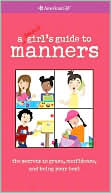 Book cover image of A Smart Girl's Guide to Manners by Nancy Holyoke