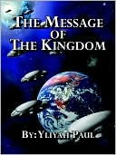 Yliyah Paul: Message of the Kingdom: Is the Yahweh Seed