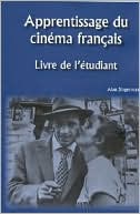 Book cover image of Apprentissage Du Cinema Francais: Livre de L'etudiant by Singerman
